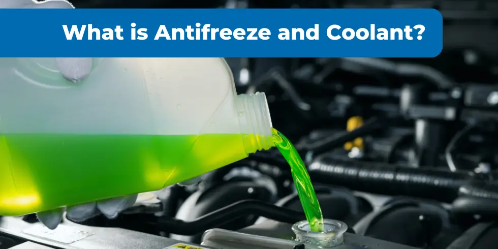 What is Antifreeze and Coolant?