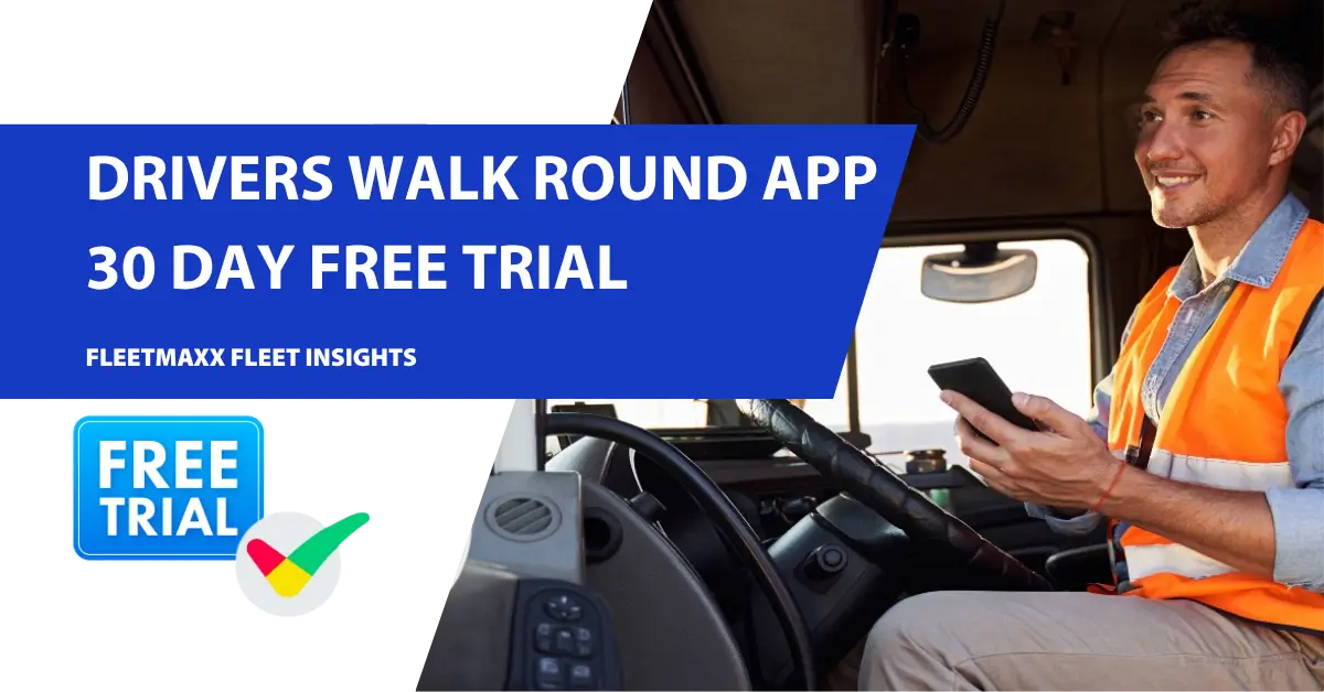 Drivers vehicle walk round app – 30 day free trial