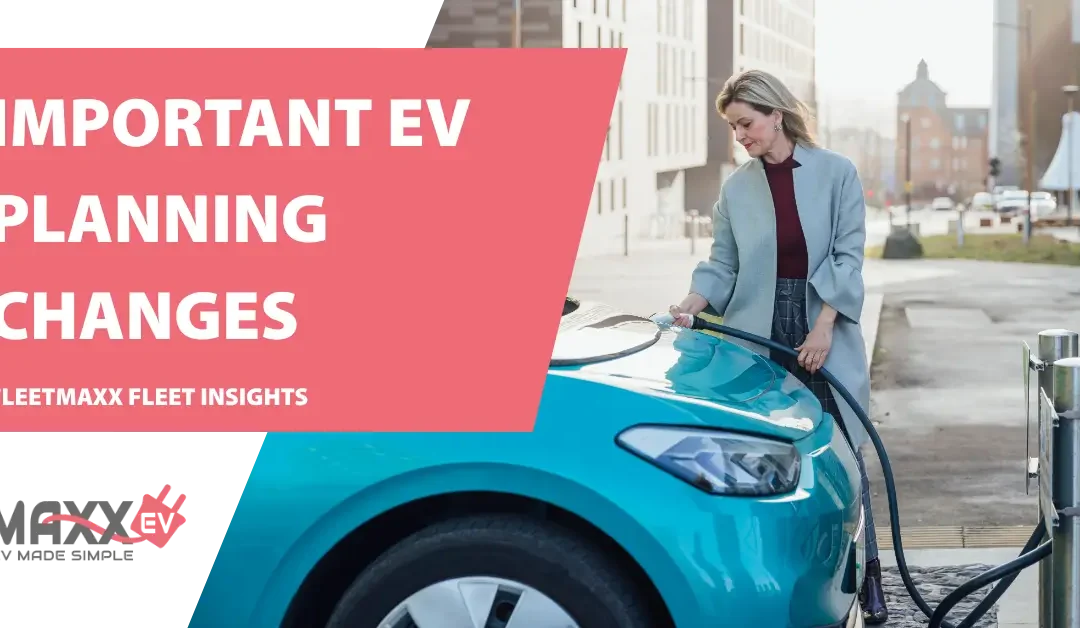 EV planning changes