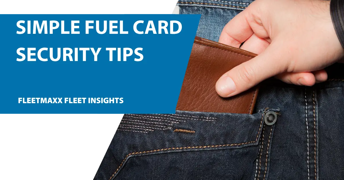 Fuel card security tips