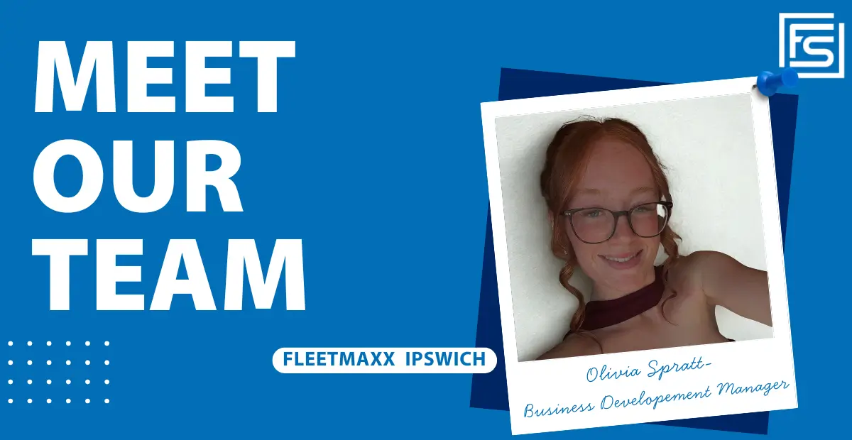 Meet Olivia Spratt, Business Development Manager at Fleetmaxx Solutions Ipswich