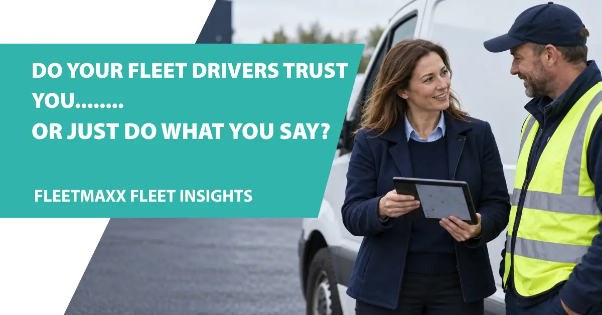 Building trust with fleet drivers: A UK business guide